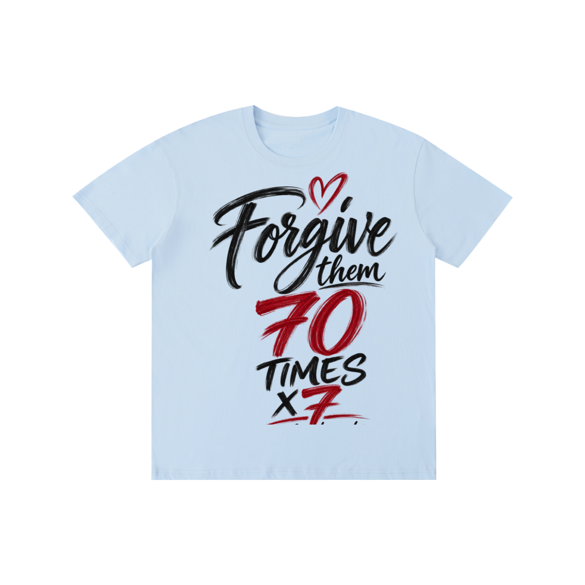 Pure Cotton Unisex T-Shirt forgive 70*7