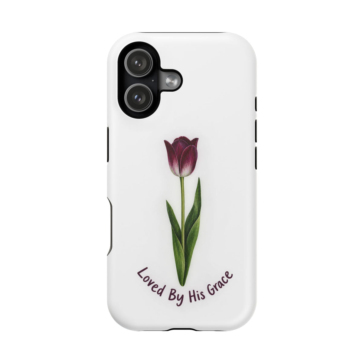 Impact-Resistant Phone Case — “Loved By His Grace” Tulip Design