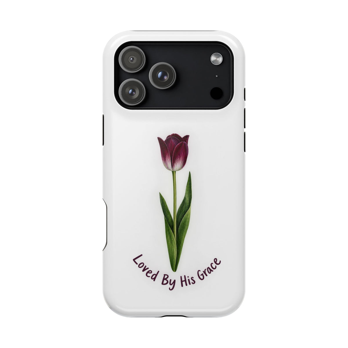 Impact-Resistant Phone Case — “Loved By His Grace” Tulip Design