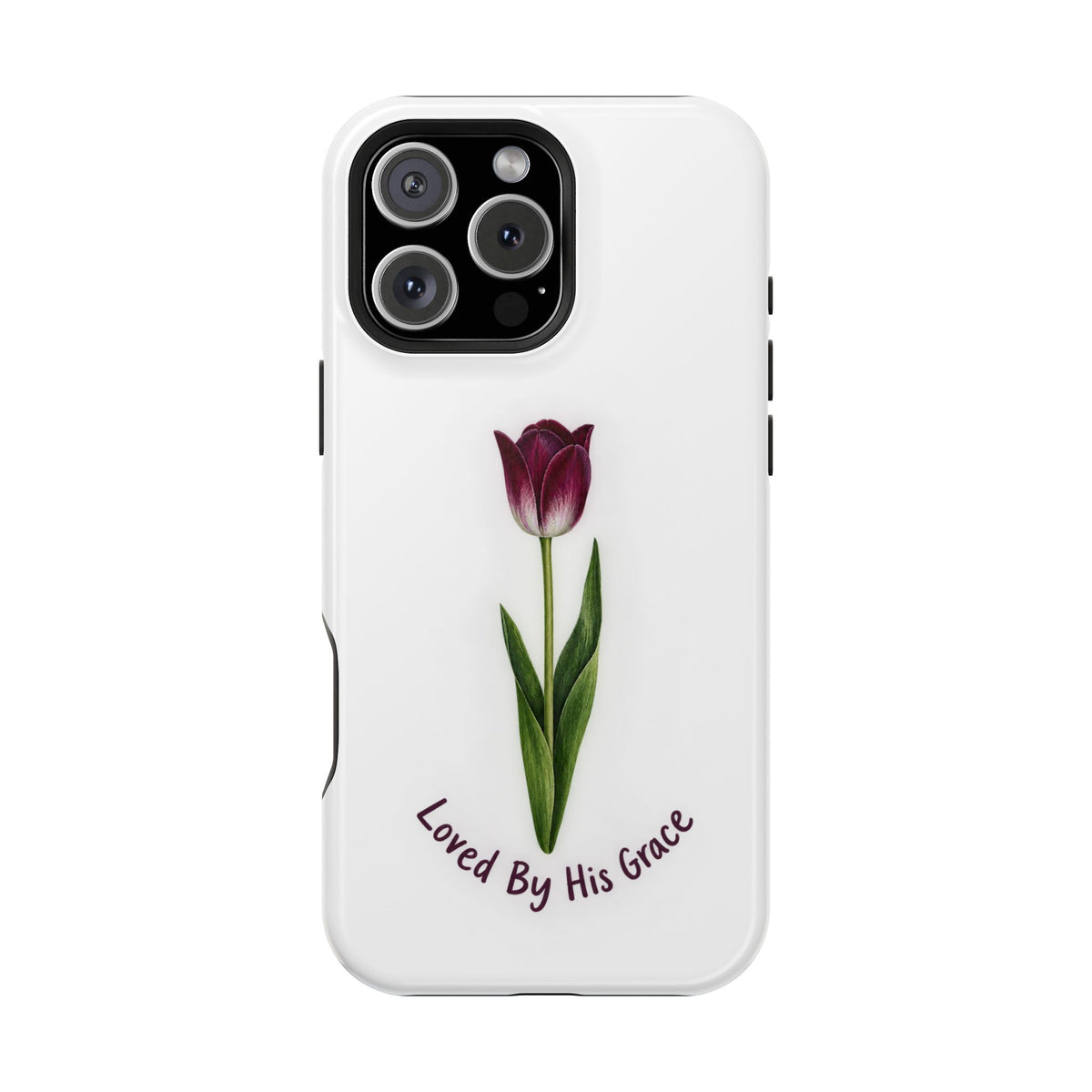 Impact-Resistant Phone Case — “Loved By His Grace” Tulip Design