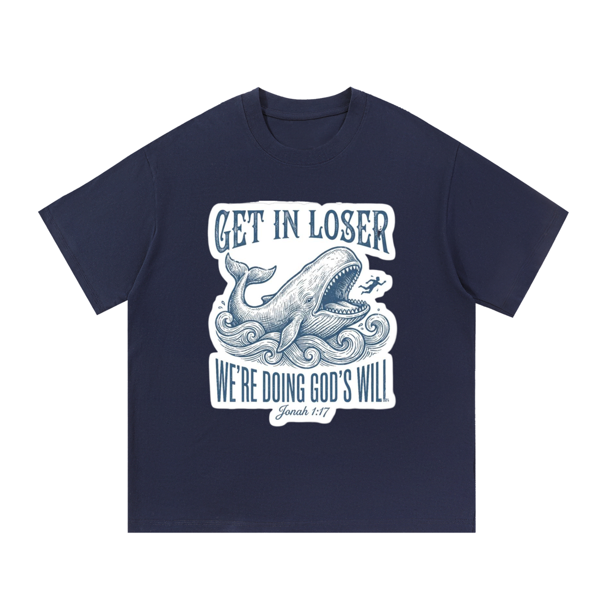 Essential Cotton T-Shirt Get in Loser, We're doing God's will