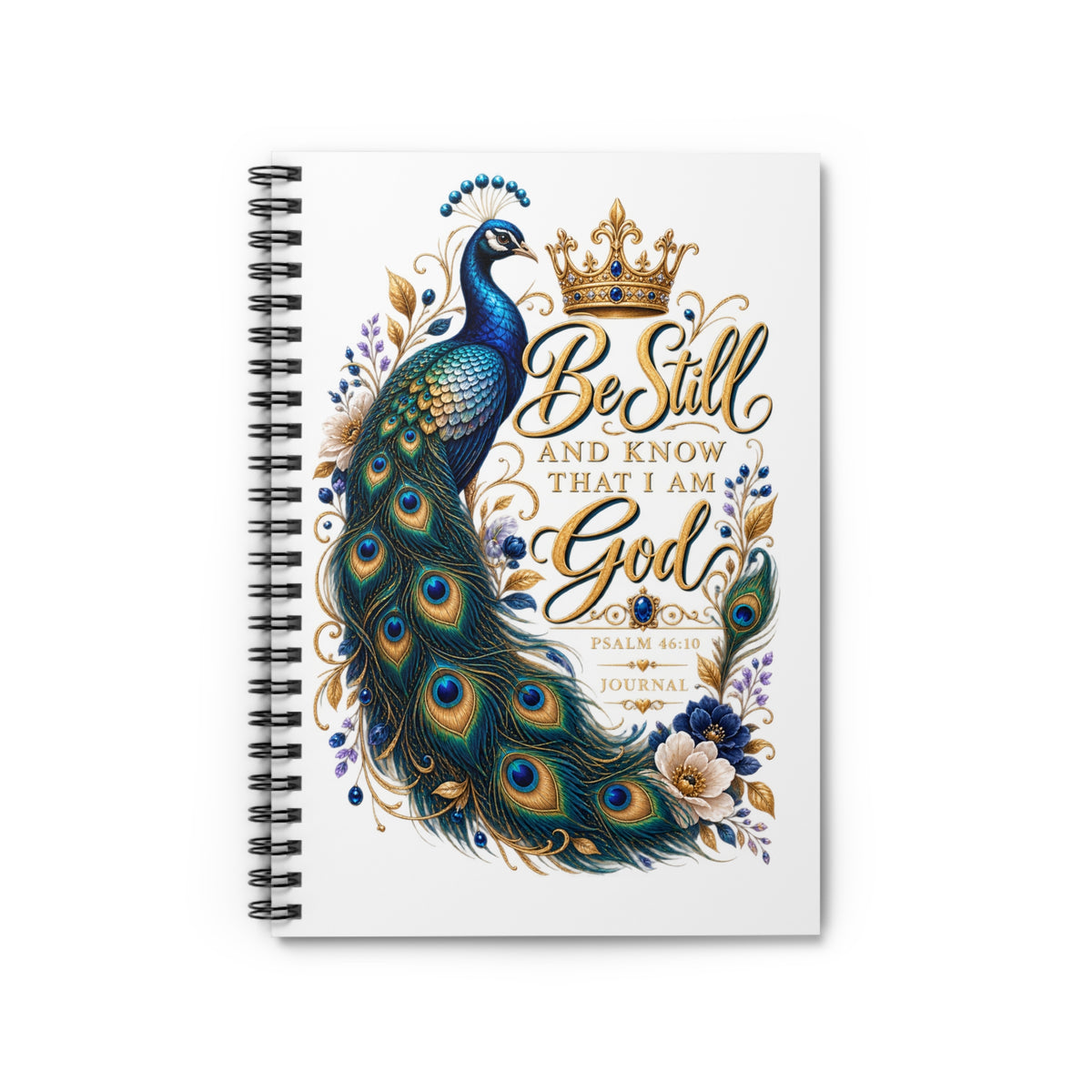 Be Still and Know That I Am God peacock notebook | Spiral Journal, Psalm 46:10