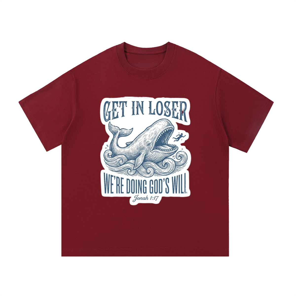 Essential Cotton T-Shirt Get in Loser, We're doing God's will