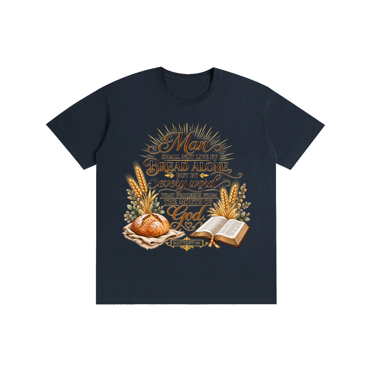 Pure Cotton Unisex T-Shirt man shall not live by bread alone