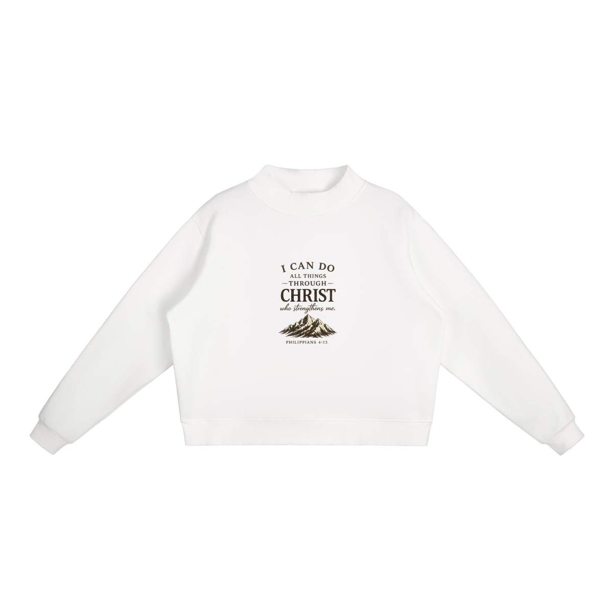 Essential Fleece Mock-Neck Crew Sweatshirt I can do all things through Christ