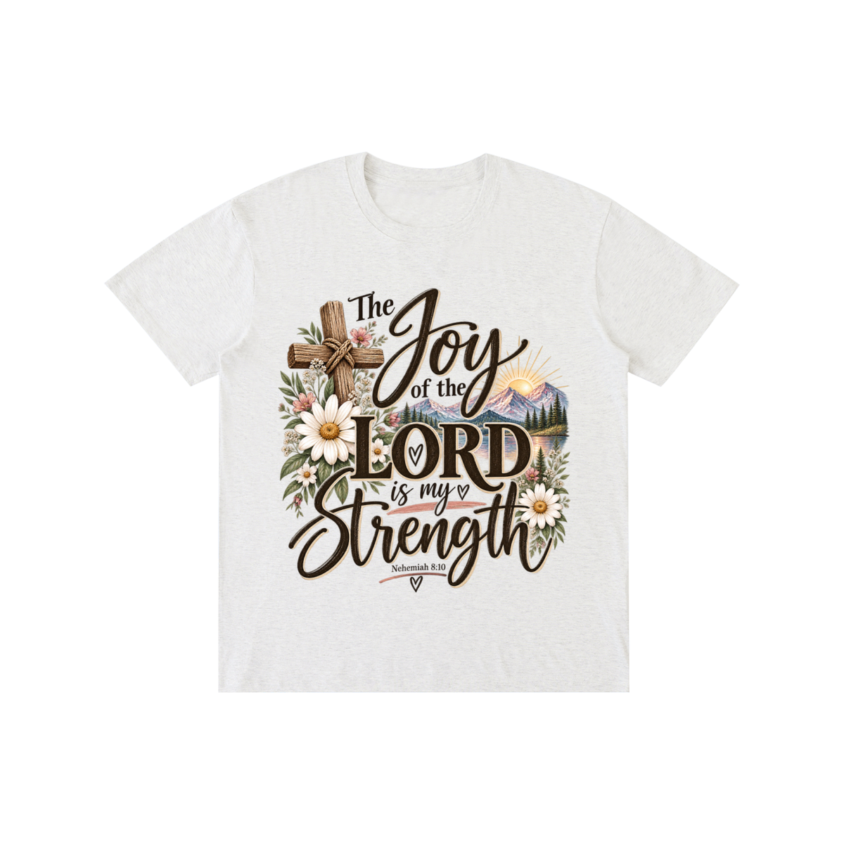 Pure Cotton Unisex T-Shirt The Joy of The Lord is my strength