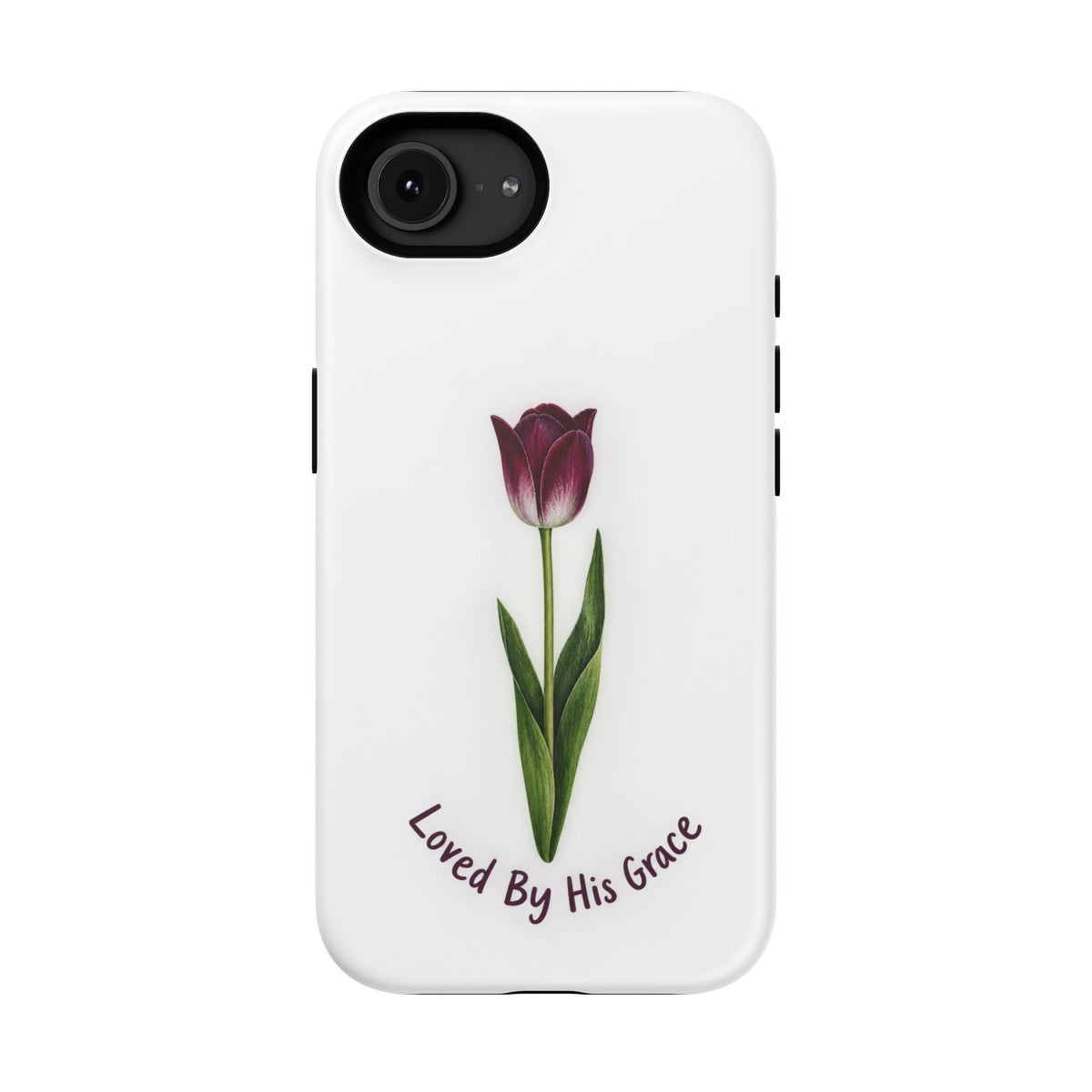 Impact-Resistant Phone Case — “Loved By His Grace” Tulip Design