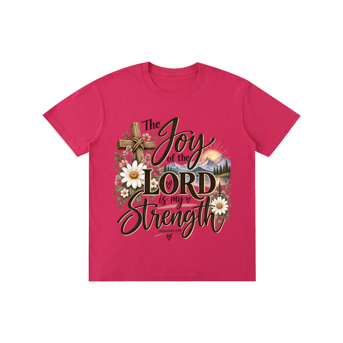 Pure Cotton Unisex T-Shirt The Joy of The Lord is my strength
