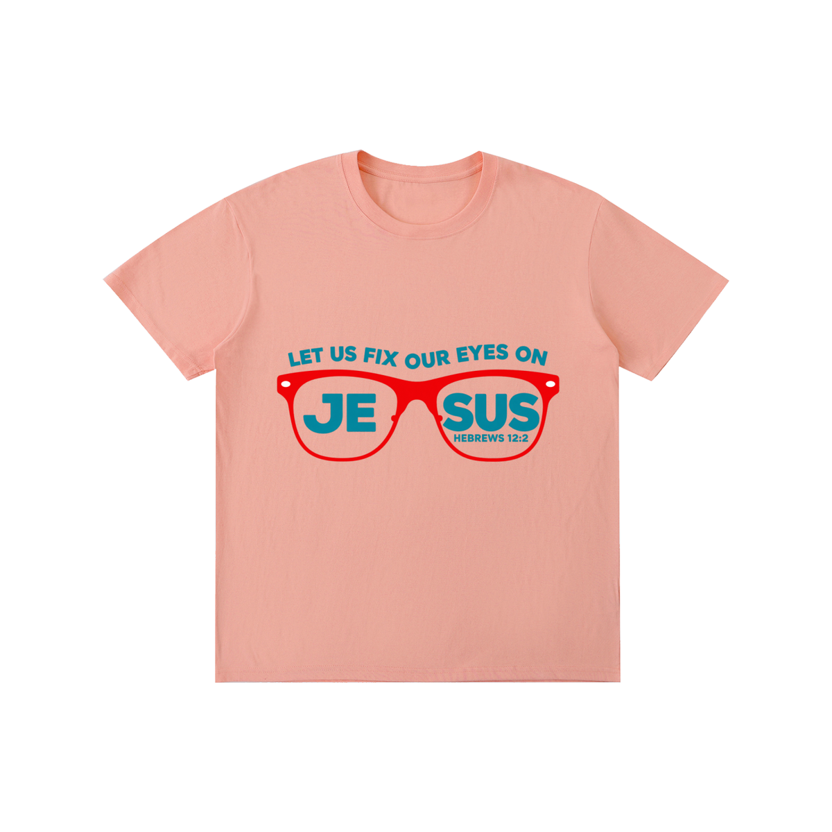 Pure Cotton Unisex T-Shirt Let us fix our eyes on Jesus