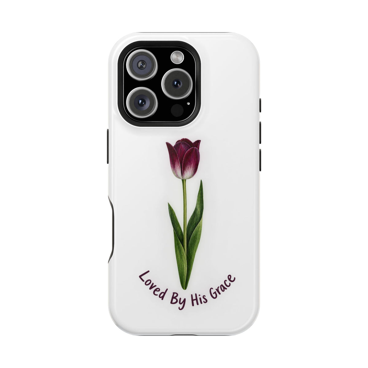 Impact-Resistant Phone Case — “Loved By His Grace” Tulip Design