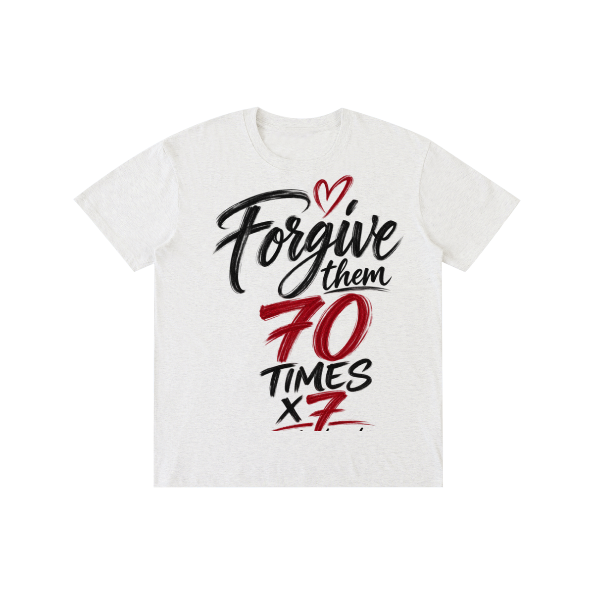 Pure Cotton Unisex T-Shirt forgive 70*7