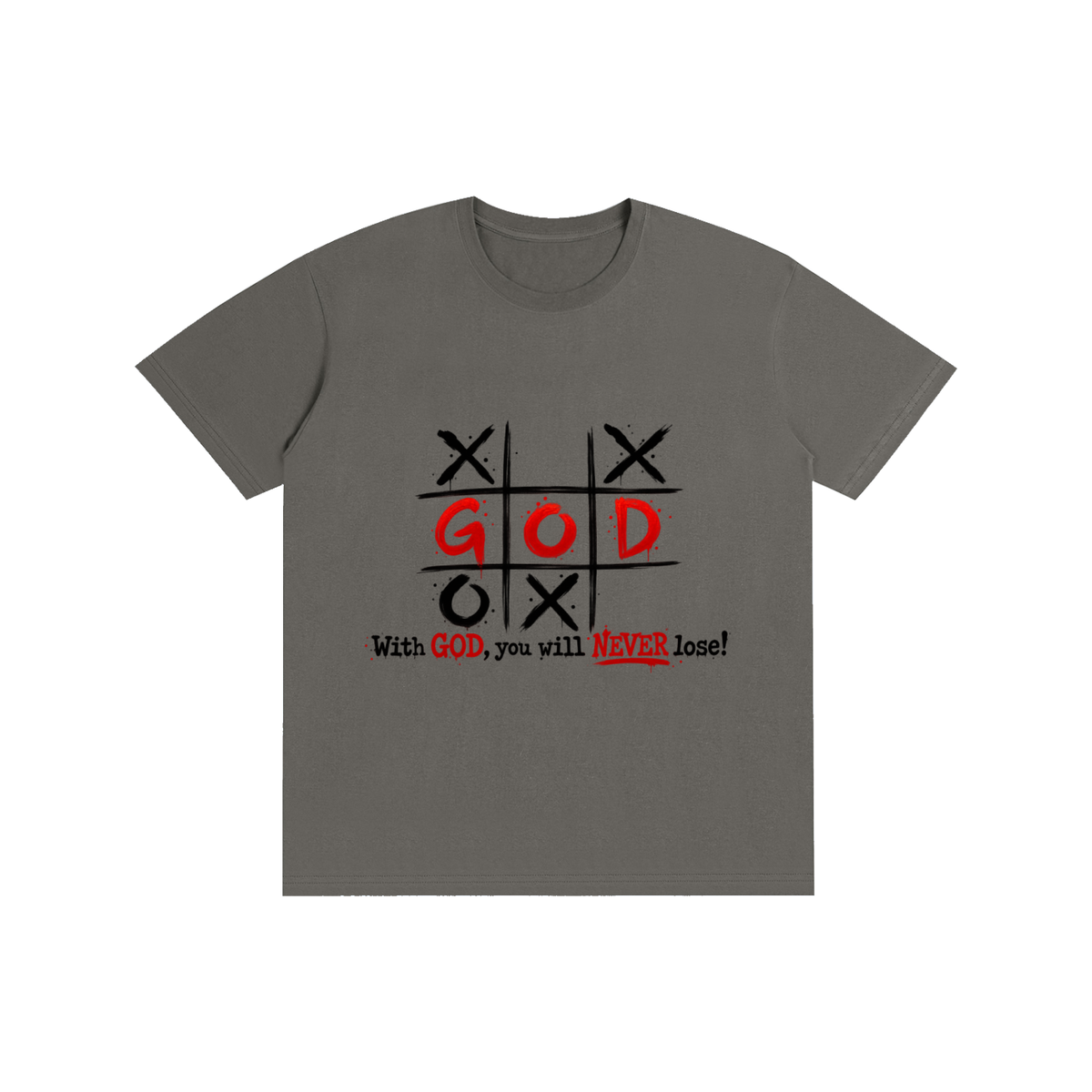 Pure Cotton Unisex T-Shirt With God you never lose