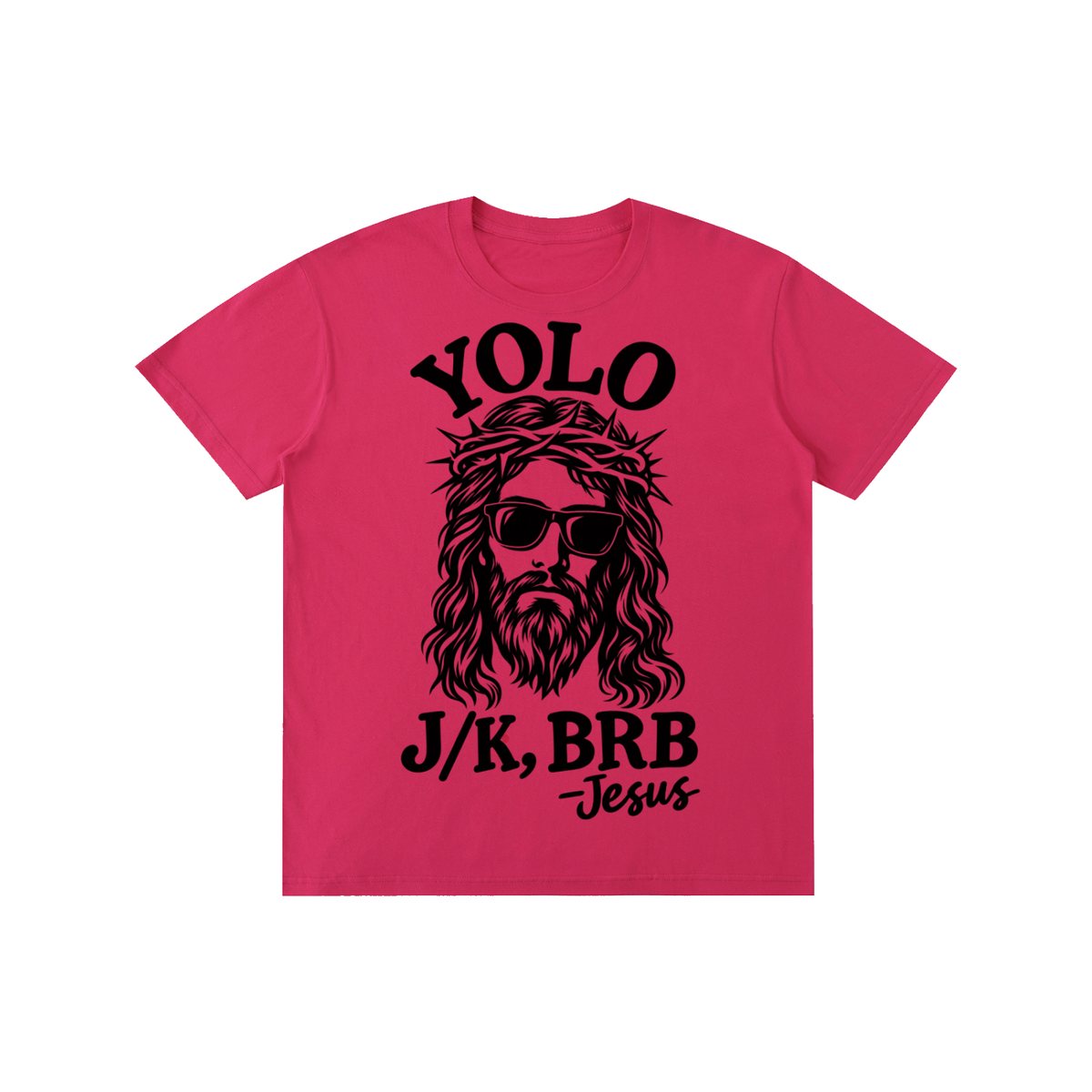 Pure Cotton Unisex T-Shirt YOLO just kidding I’ll be back
