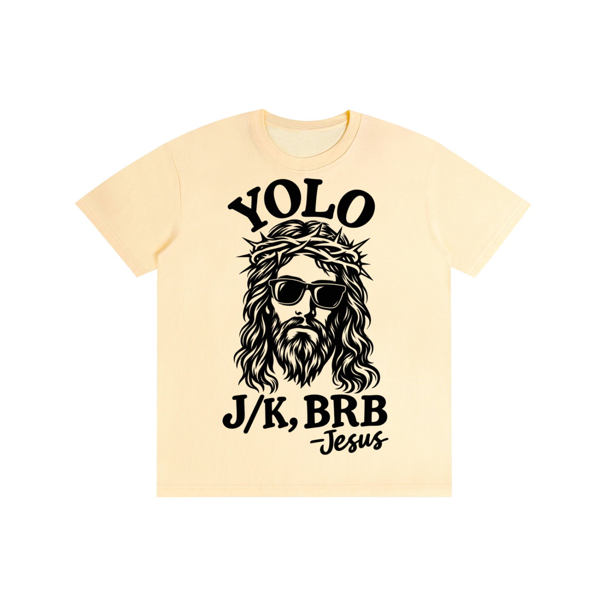 Pure Cotton Unisex T-Shirt YOLO just kidding I’ll be back