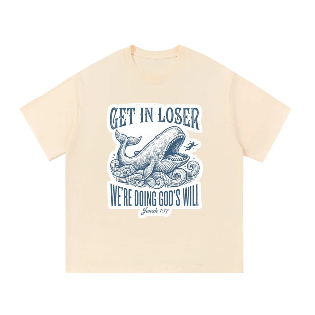 Essential Cotton T-Shirt Get in Loser, We're doing God's will