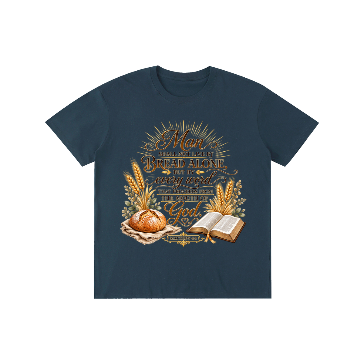 Pure Cotton Unisex T-Shirt man shall not live by bread alone
