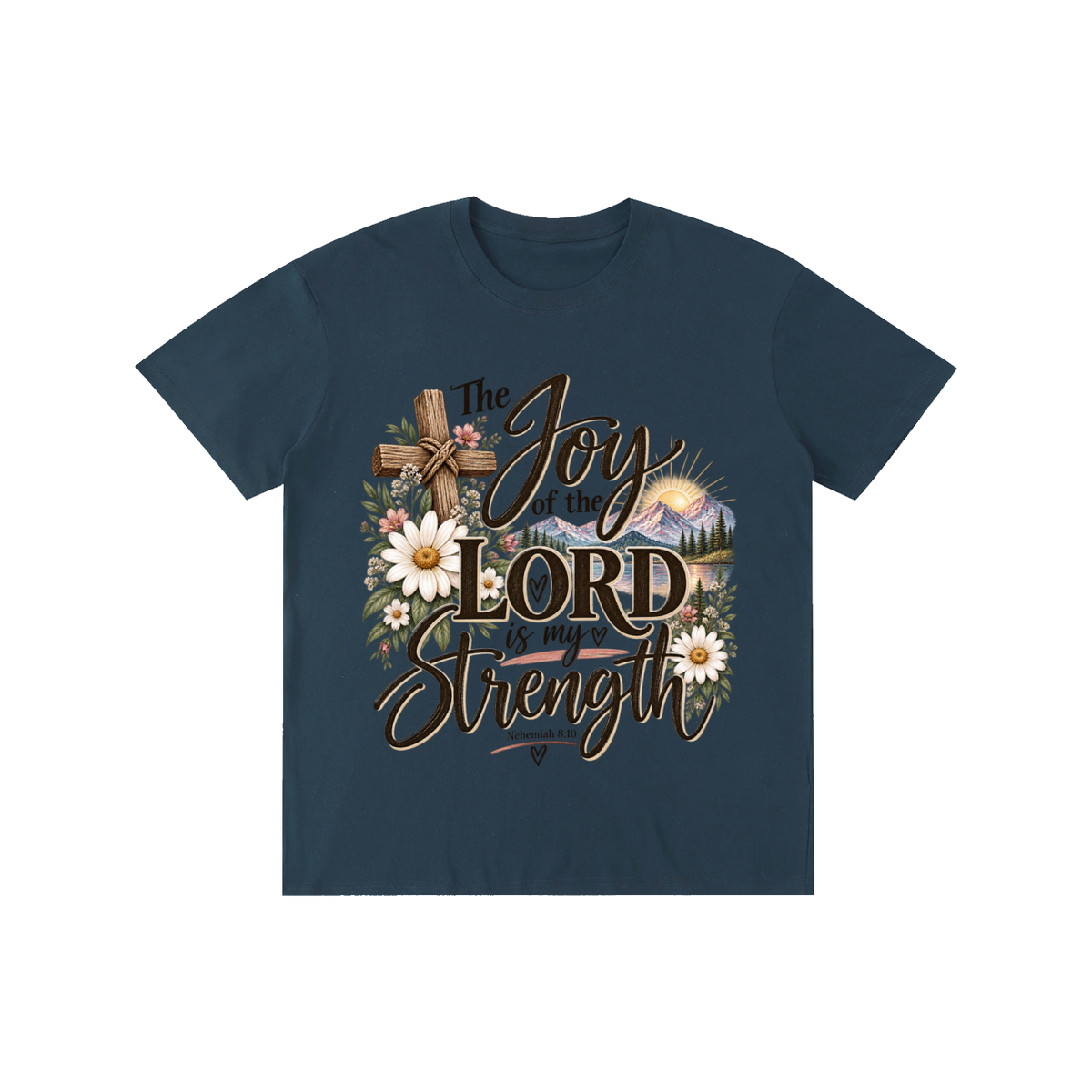 Pure Cotton Unisex T-Shirt The Joy of The Lord is my strength
