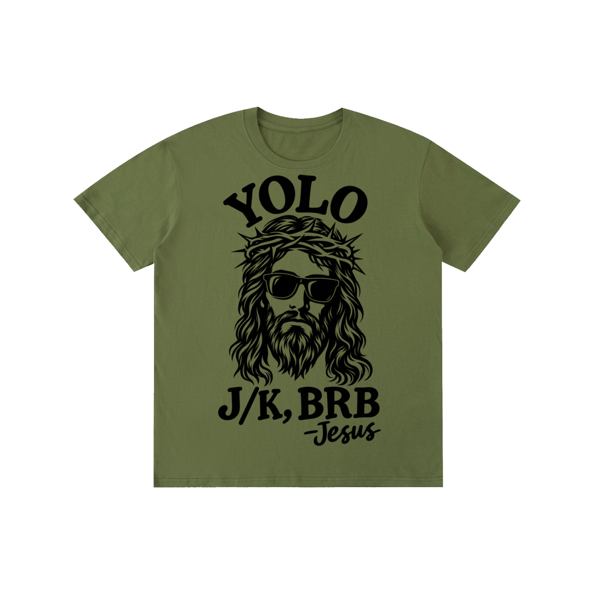 Pure Cotton Unisex T-Shirt YOLO just kidding I’ll be back